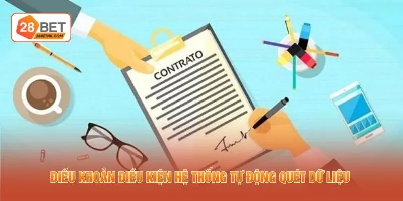 Điều khoản điều kiện hệ thống tự động quét dữ liệu