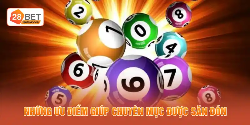 Những ưu điểm giúp chuyên mục được săn đón
